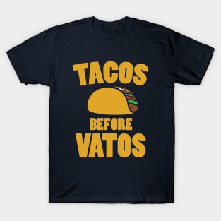 Taco Before Vatos T-Shirt